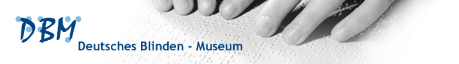 Deutsches Blinden-Museum